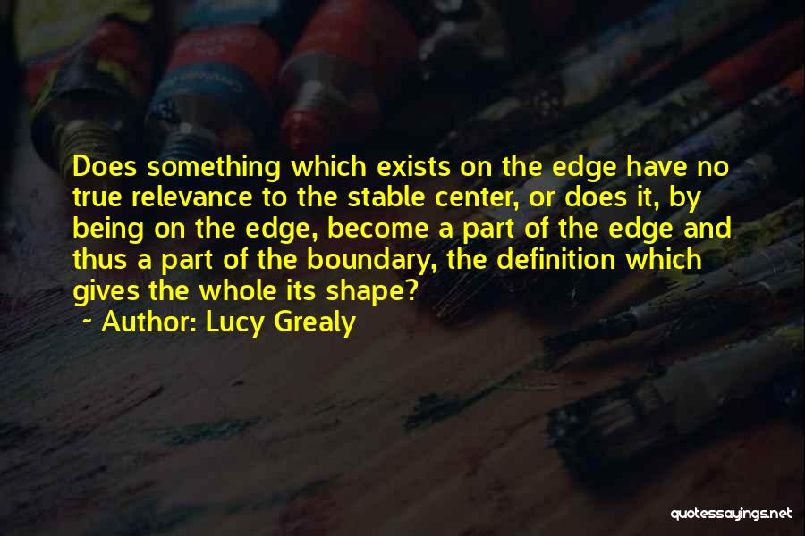 Part Of A Whole Quotes By Lucy Grealy