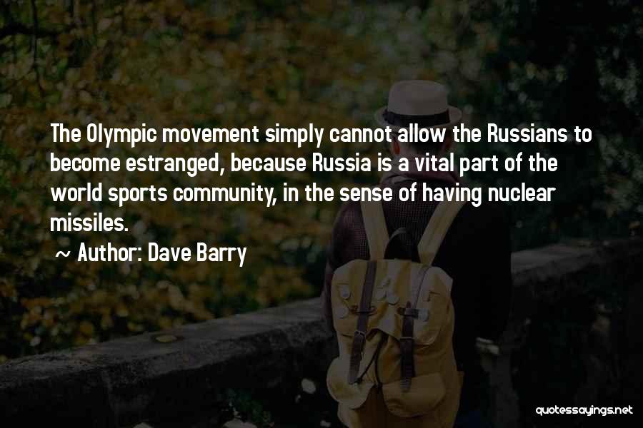 Part Of Community Quotes By Dave Barry