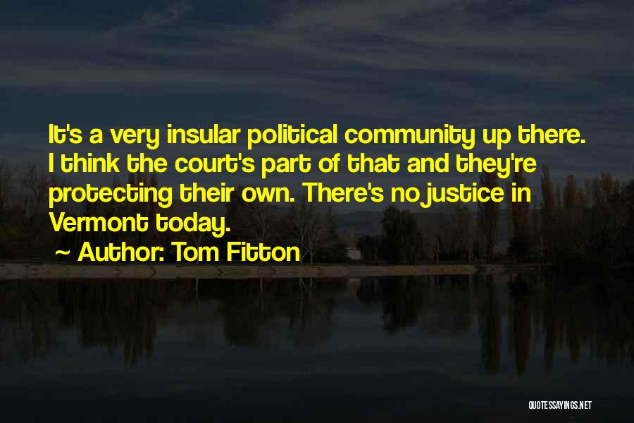 Part Of Community Quotes By Tom Fitton