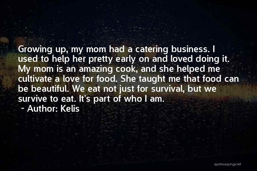 Part Of Growing Up Quotes By Kelis
