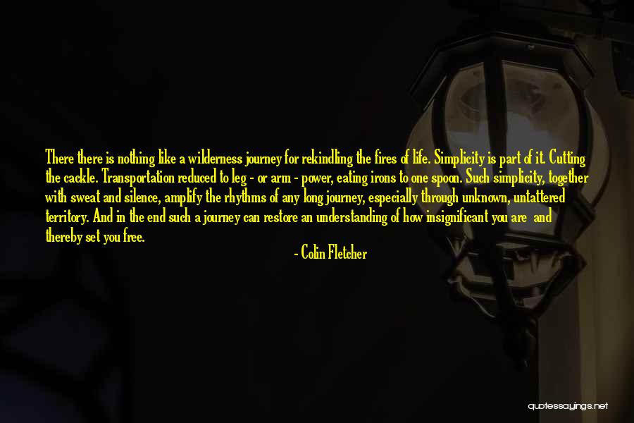 Part Of Journey Is The End Quotes By Colin Fletcher Part Of Journey Is The End Quotes By Colin Fletcher