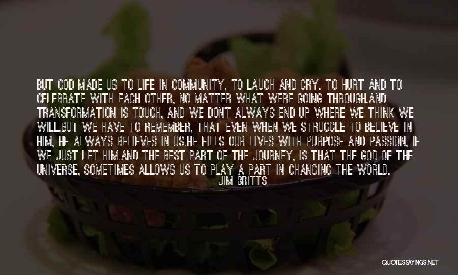 Part Of Journey Is The End Quotes By Jim Britts Part Of Journey Is The End Quotes By Jim Britts