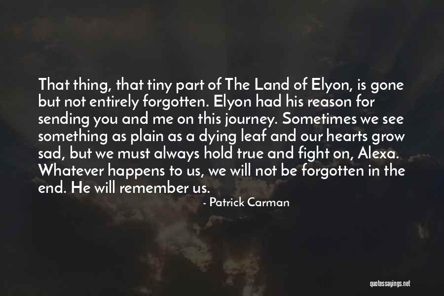 Part Of Journey Is The End Quotes By Patrick Carman Part Of Journey Is The End Quotes By Patrick Carman
