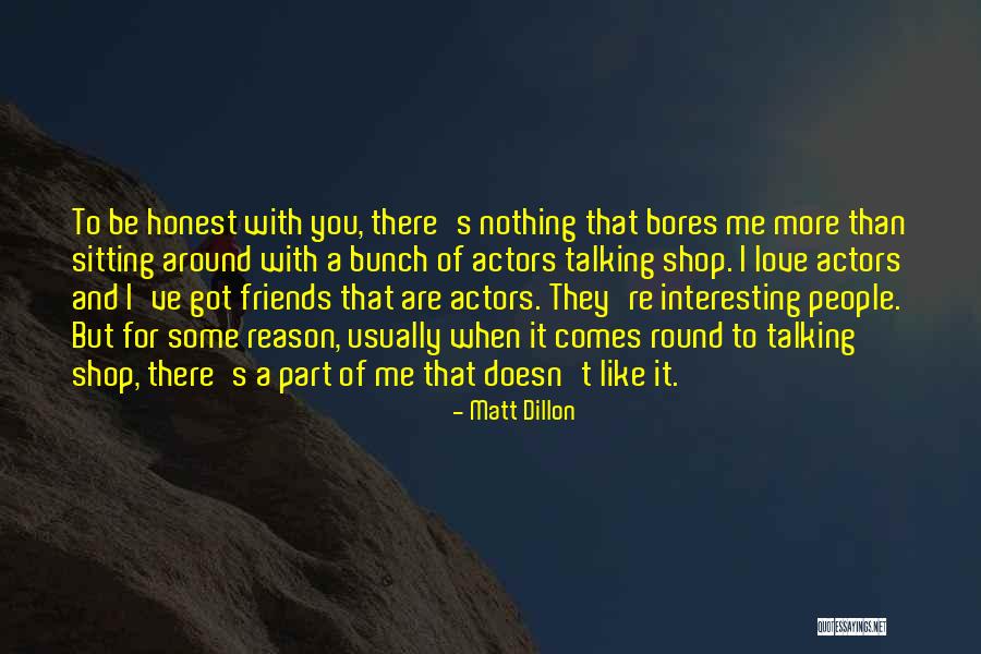 Part Of Me Love Quotes By Matt Dillon Part Of Me Love Quotes By Matt Dillon