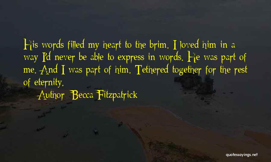 Part Of My Heart Quotes By Becca Fitzpatrick