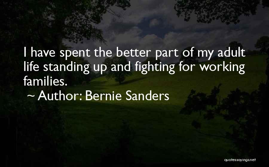 Part Of My Life Quotes By Bernie Sanders