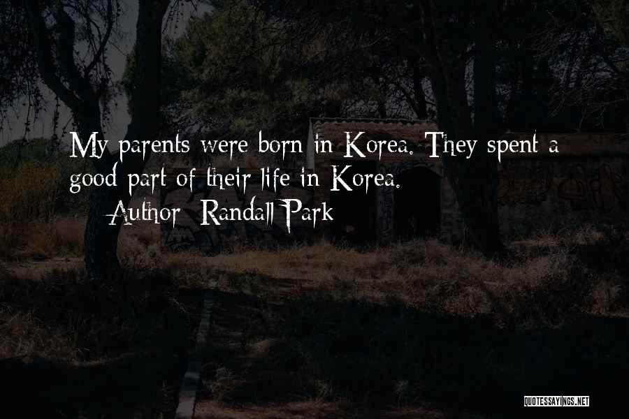 Part Of My Life Quotes By Randall Park