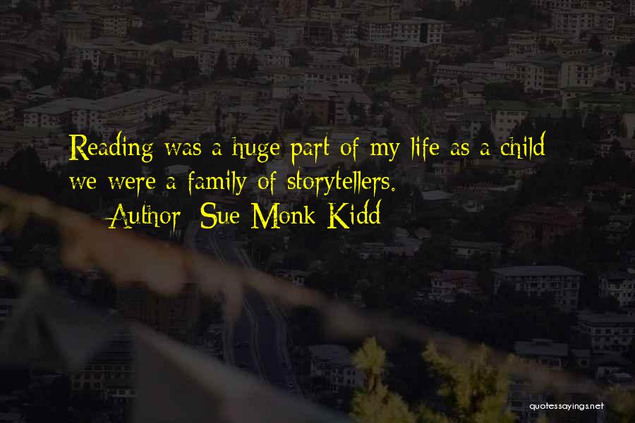 Part Of My Life Quotes By Sue Monk Kidd