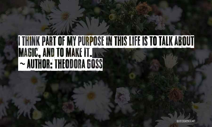 Part Of My Life Quotes By Theodora Goss