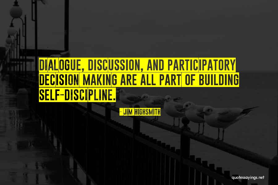 Part Of Self Quotes By Jim Highsmith Part Of Self Quotes By Jim Highsmith