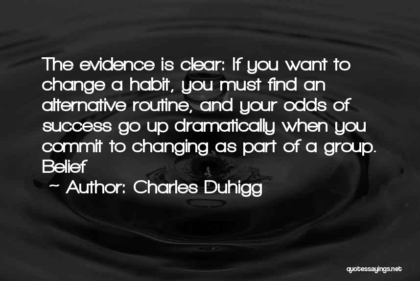 Part Of Success Quotes By Charles Duhigg