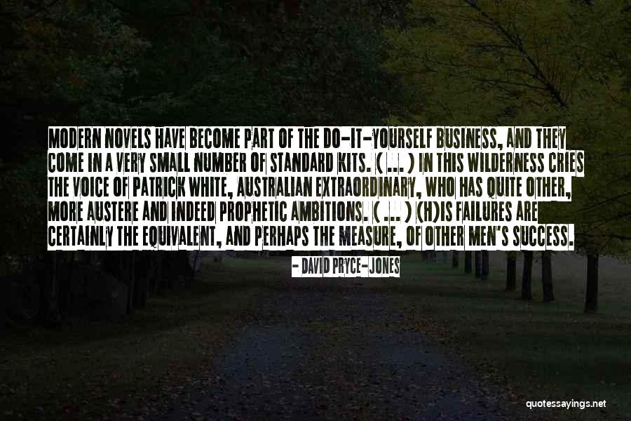 Part Of Success Quotes By David Pryce-Jones