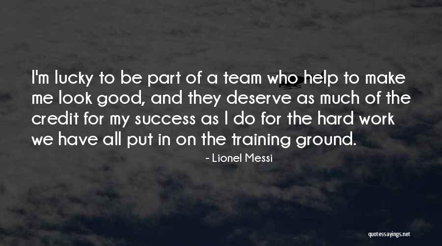 Part Of Success Quotes By Lionel Messi