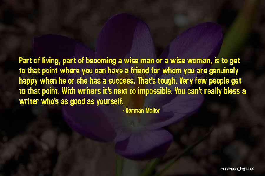 Part Of Success Quotes By Norman Mailer