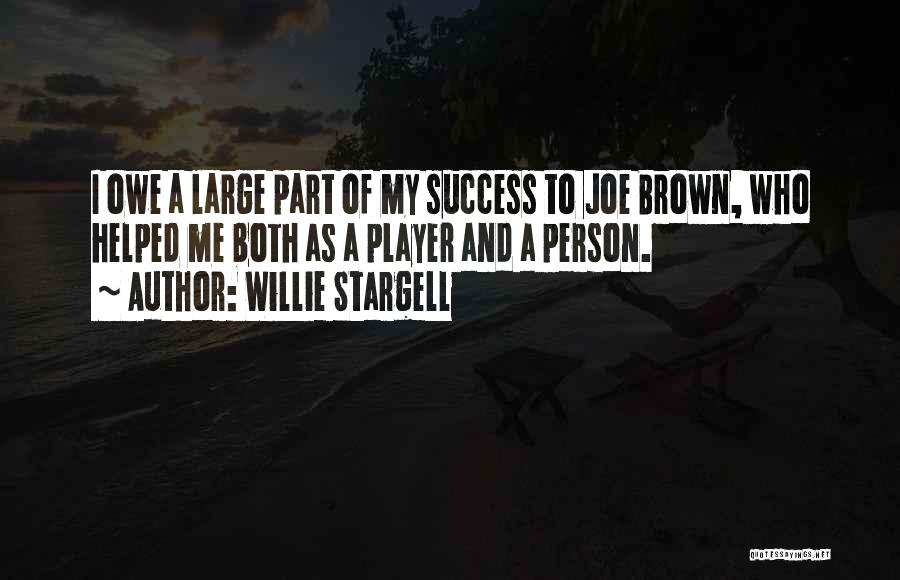 Part Of Success Quotes By Willie Stargell