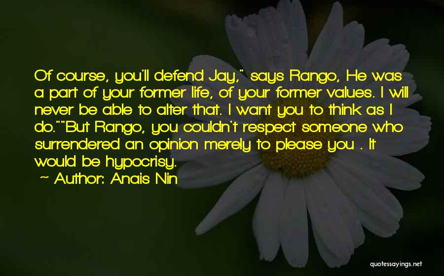 Part Of Your Life Quotes By Anais Nin