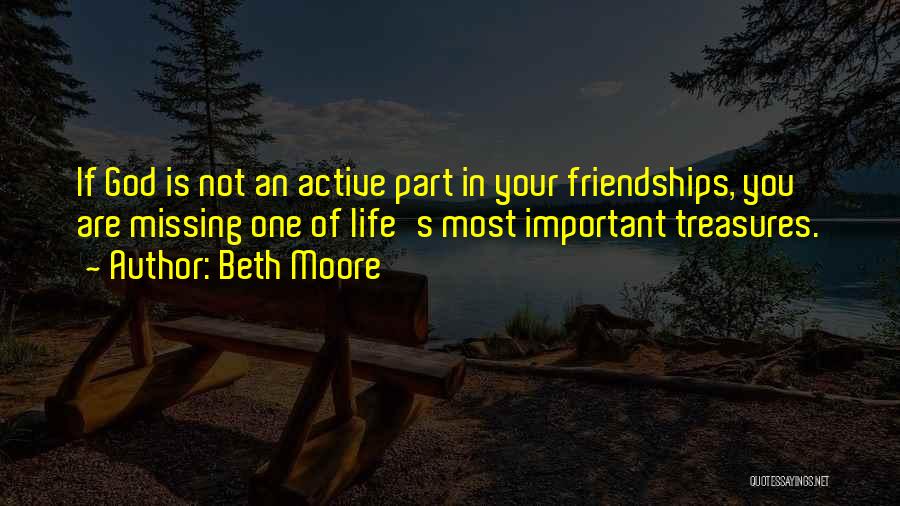 Part Of Your Life Quotes By Beth Moore