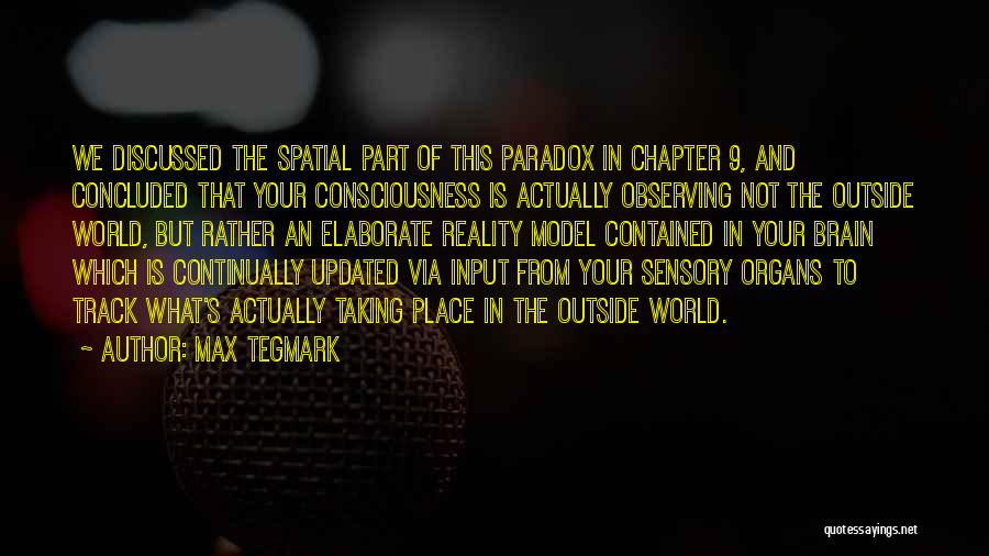 Part Of Your World Quotes By Max Tegmark