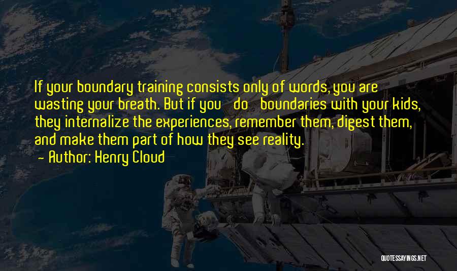 Part The Cloud Quotes By Henry Cloud