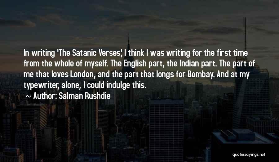 Part Time Indian Quotes By Salman Rushdie