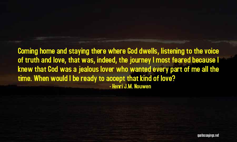 Part Time Lover Quotes By Henri J.M. Nouwen