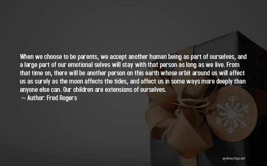 Part Time Parents Quotes By Fred Rogers