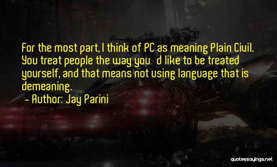 Part Way Quotes By Jay Parini