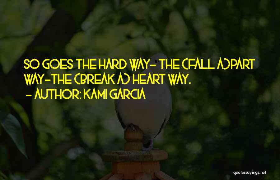 Part Way Quotes By Kami Garcia