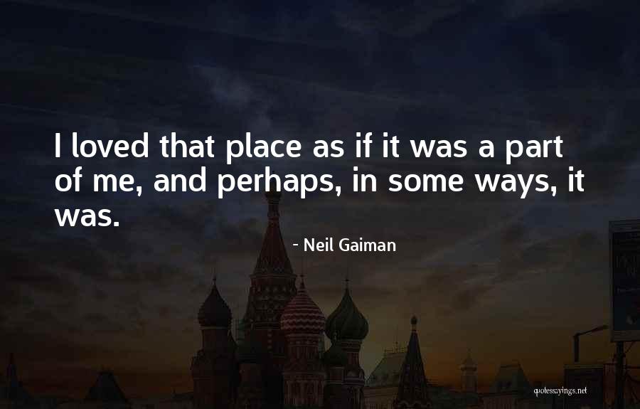 Part Ways Love Quotes By Neil Gaiman Part Ways Love Quotes By Neil Gaiman