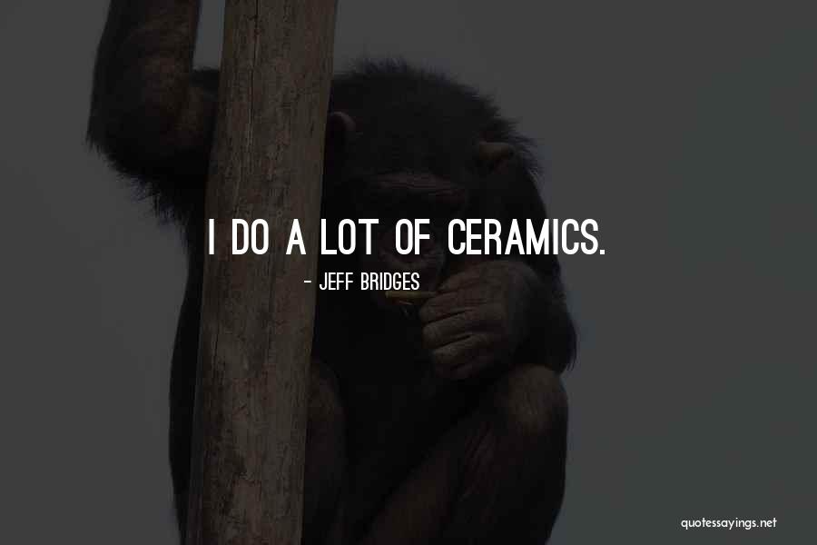 Partager Conjugaison Quotes By Jeff Bridges Partager Conjugaison Quotes By Jeff Bridges