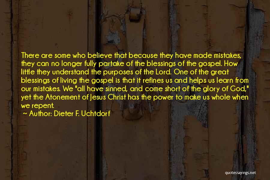 Partake Quotes By Dieter F. Uchtdorf
