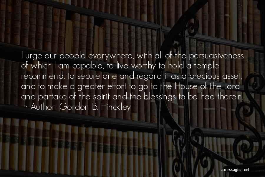 Partake Quotes By Gordon B. Hinckley