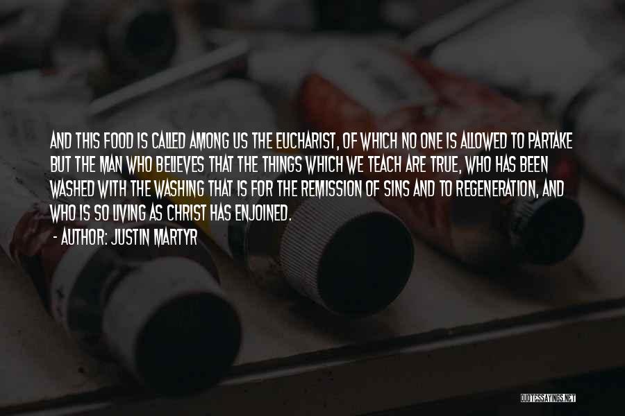 Partake Quotes By Justin Martyr