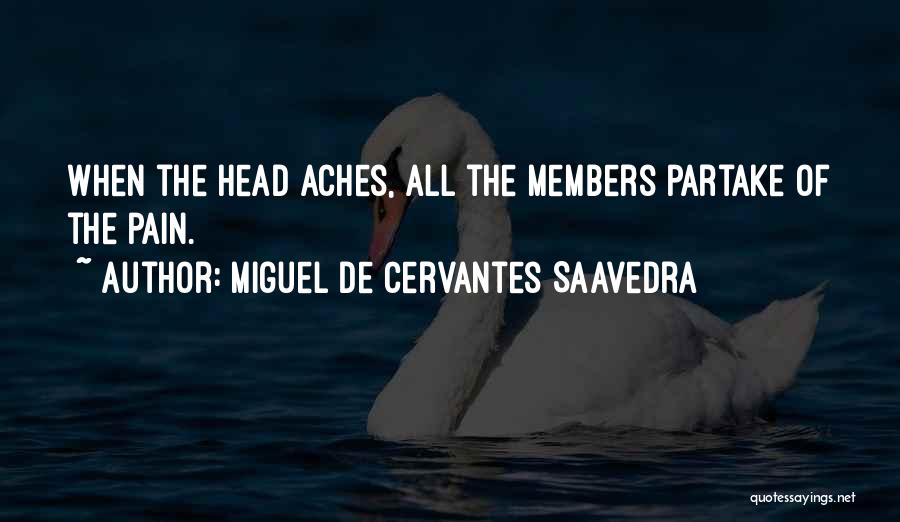 Partake Quotes By Miguel De Cervantes Saavedra