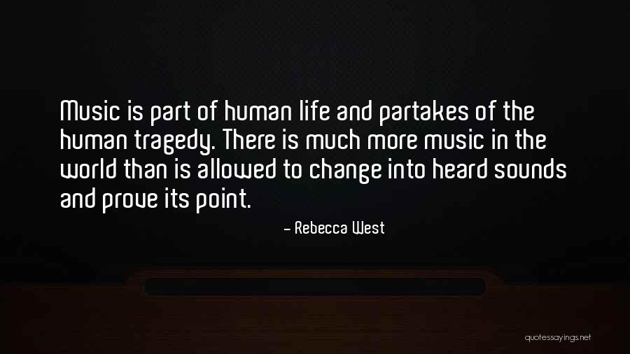 Partakes Quotes By Rebecca West Partakes Quotes By Rebecca West