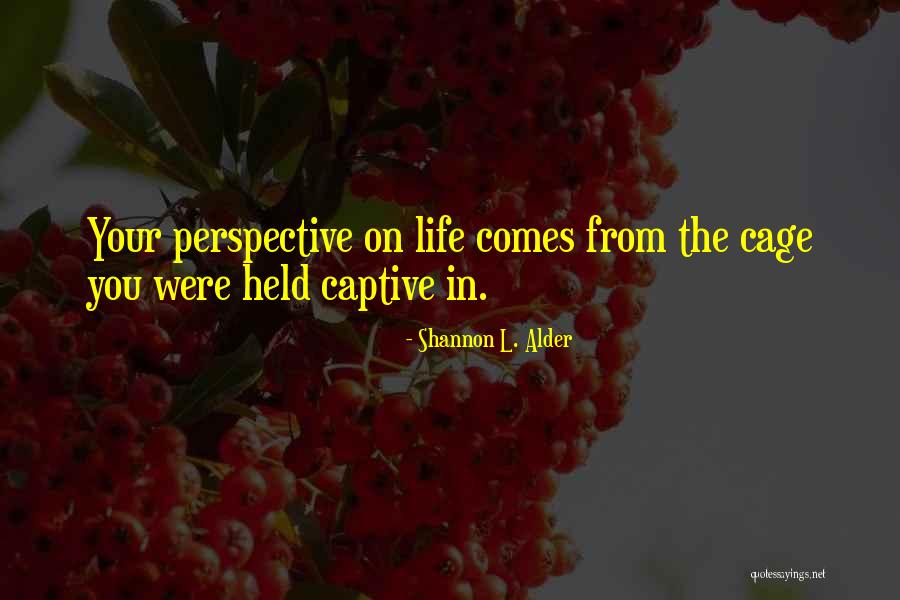 Partanna Olives Quotes By Shannon L. Alder Partanna Olives Quotes By Shannon L. Alder