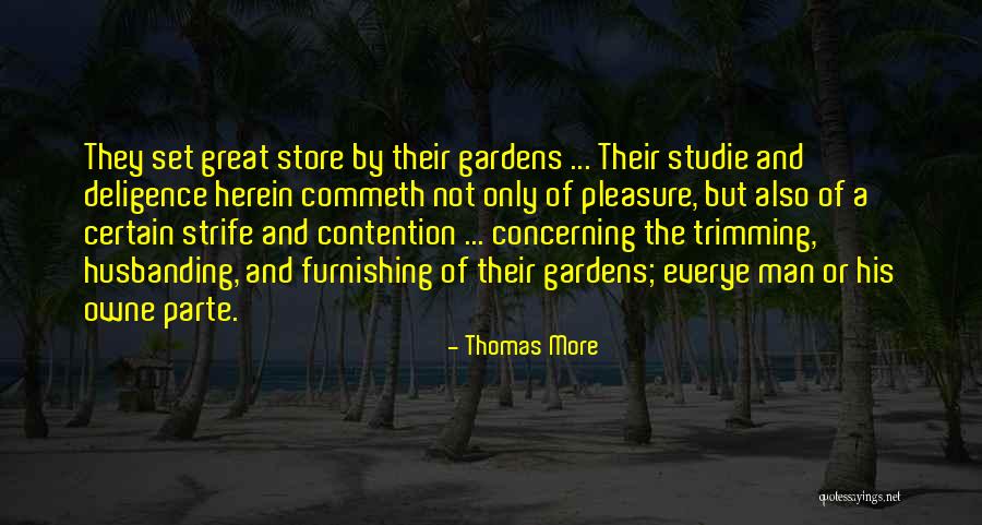 Parte Quotes By Thomas More Parte Quotes By Thomas More