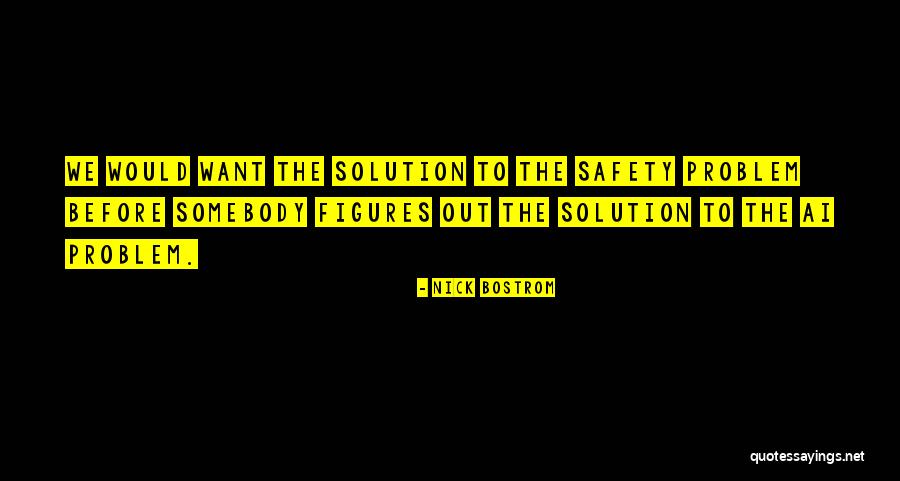 Parteehard Quotes By Nick Bostrom Parteehard Quotes By Nick Bostrom