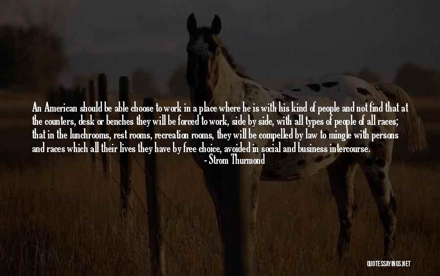 Parthasarathi Nannu Quotes By Strom Thurmond Parthasarathi Nannu Quotes By Strom Thurmond
