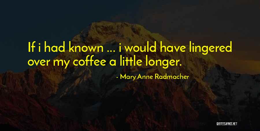 Parthenis Hotel Quotes By Mary Anne Radmacher Parthenis Hotel Quotes By Mary Anne Radmacher