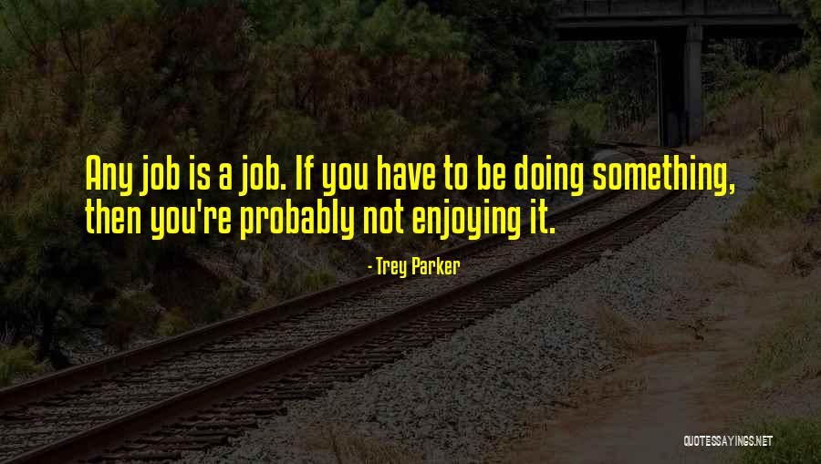 Parthenis Hotel Quotes By Trey Parker Parthenis Hotel Quotes By Trey Parker