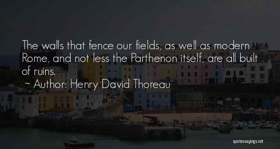 Parthenon Quotes By Henry David Thoreau