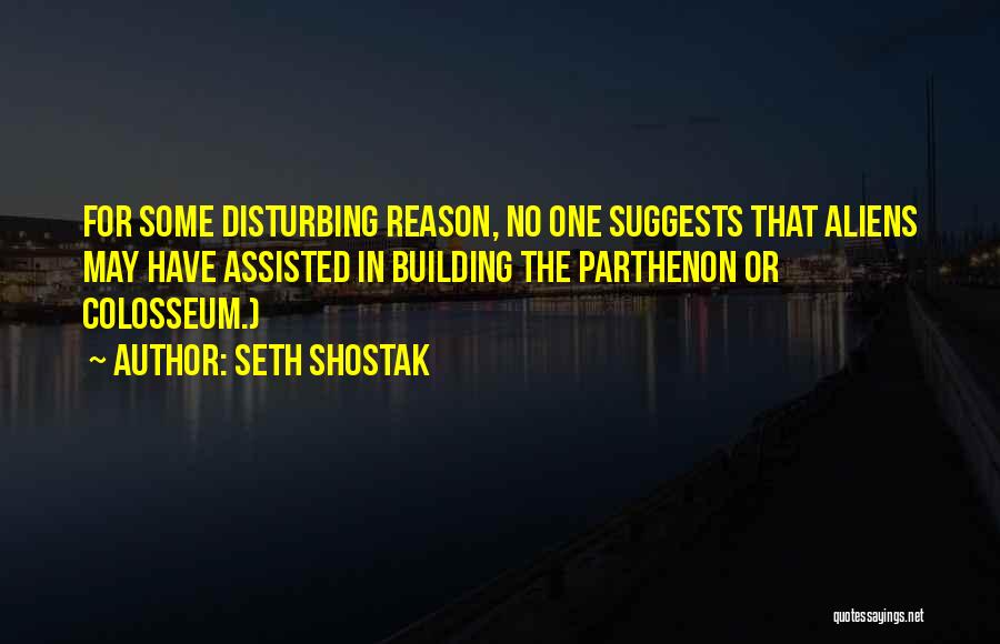 Parthenon Quotes By Seth Shostak