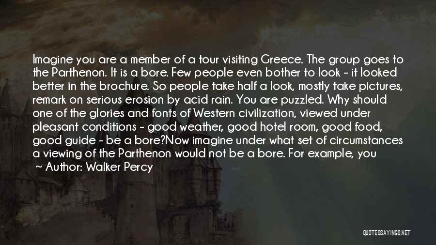 Parthenon Quotes By Walker Percy