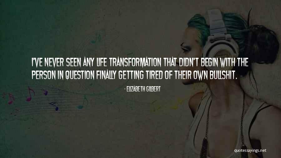 Parthivi Bhardwaj Quotes By Elizabeth Gilbert Parthivi Bhardwaj Quotes By Elizabeth Gilbert
