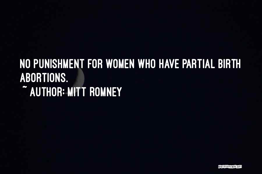 Partial Birth Abortion Quotes By Mitt Romney