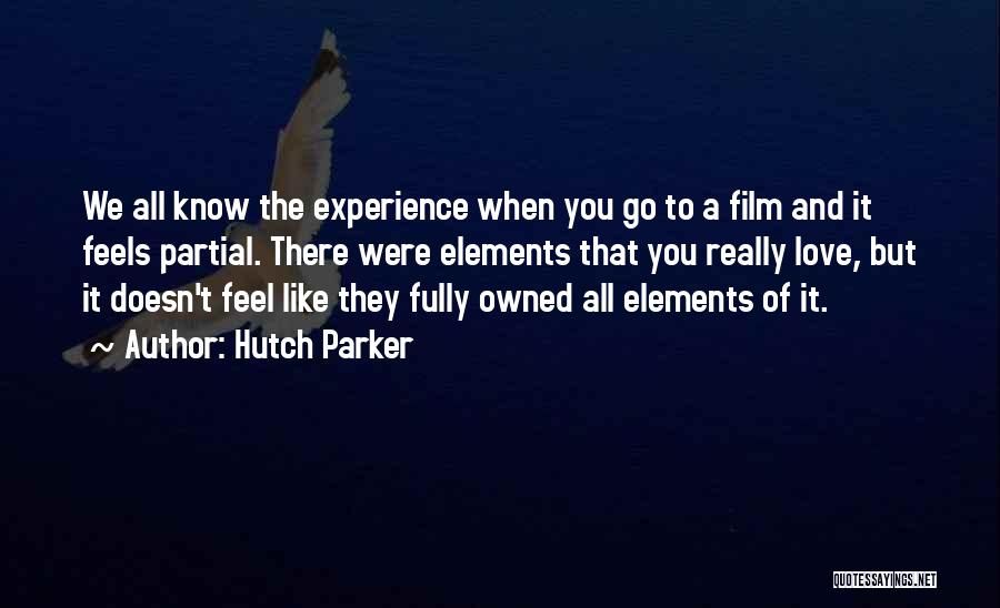 Partial Quotes By Hutch Parker