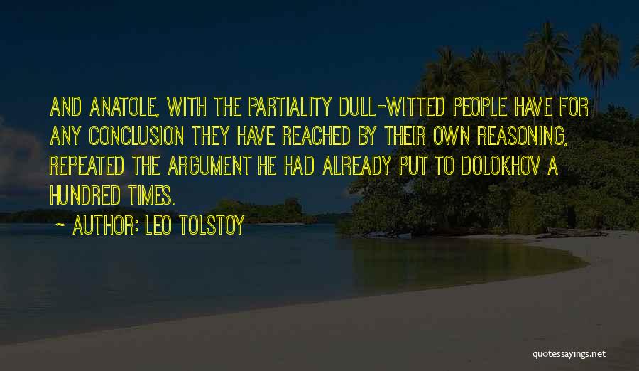 Partiality Quotes By Leo Tolstoy