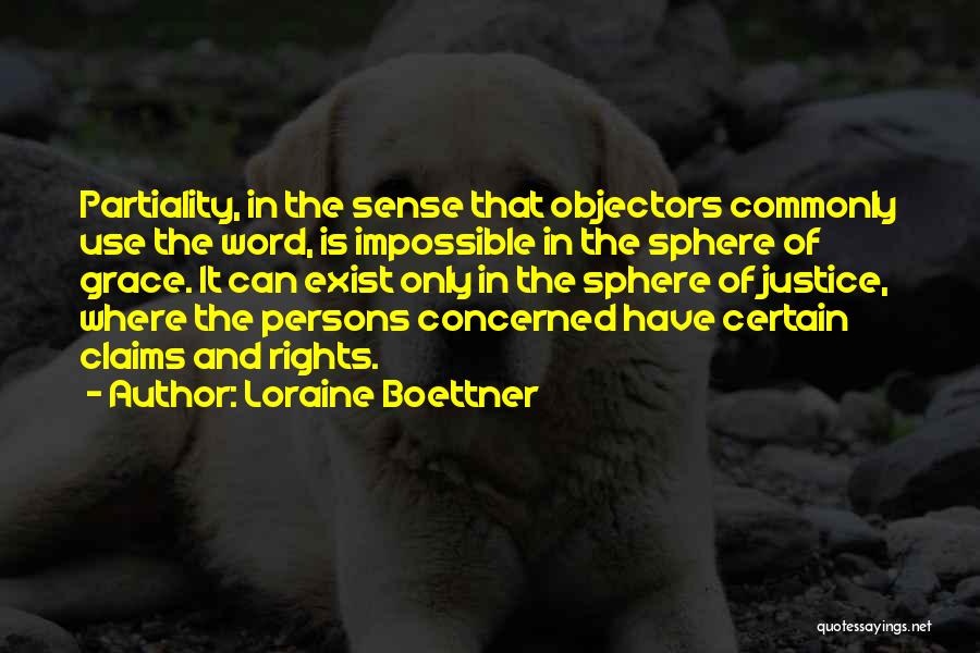 Partiality Quotes By Loraine Boettner