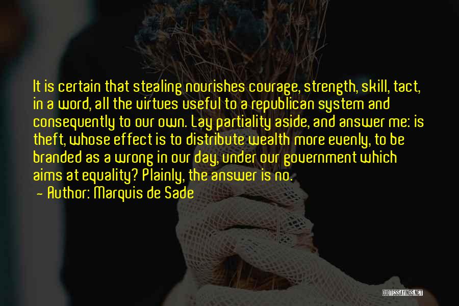 Partiality Quotes By Marquis De Sade